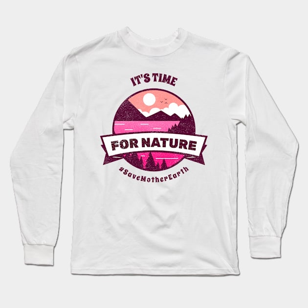 Time To Save Nature Long Sleeve T-Shirt by JaunzemsR